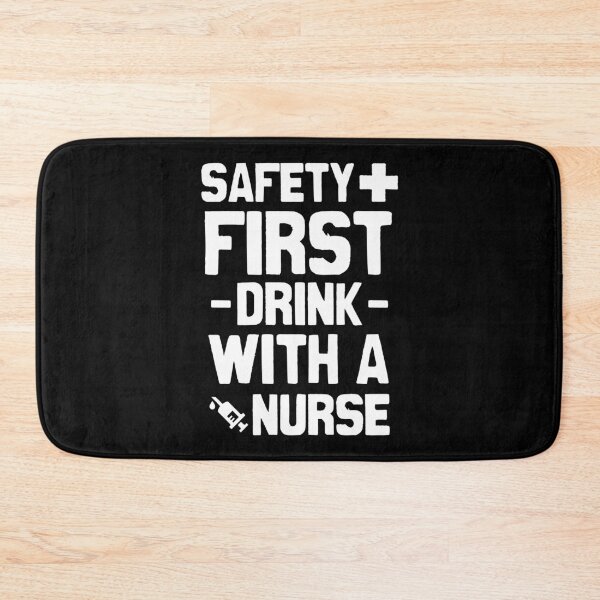 Item preview, Safety first, drink with a nurse designed and sold by Statim.