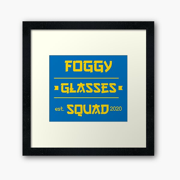 Item preview, foggy glasses squad est. 2020, funny quote for glasses wearers designed and sold by yusufdehbi.
