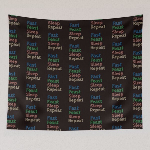 Item preview, Fast Feast Sleep Repeat designed and sold by stevenwoodcock.