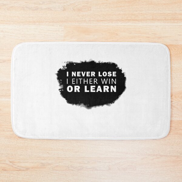 Item preview, I Never Lose I Either Win Or Learn designed and sold by damone7.