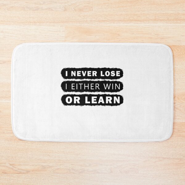 Item preview, I Never Lose I Either Win Or Learn designed and sold by damone7.