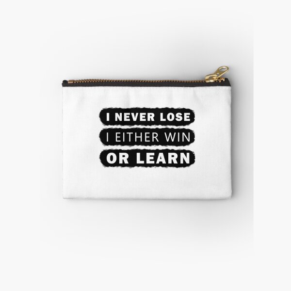 Item preview, I Never Lose I Either Win Or Learn designed and sold by damone7.