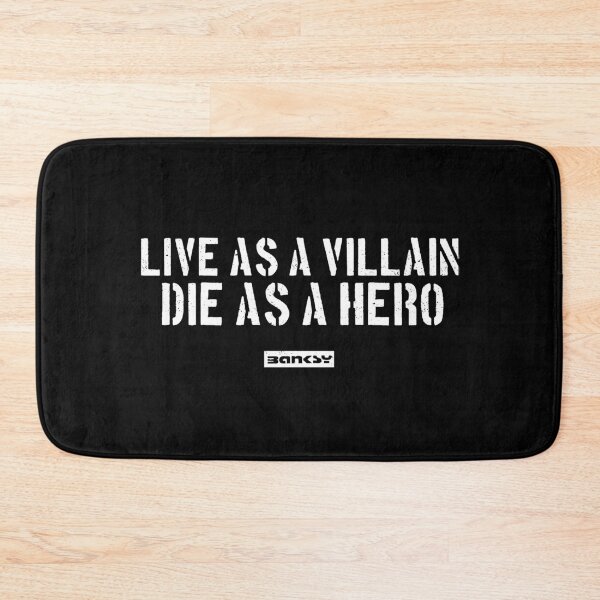 Item preview, Live As A Villain, Die As A Hero - Banksy Quote designed and sold by WE-ARE-BANKSY.
