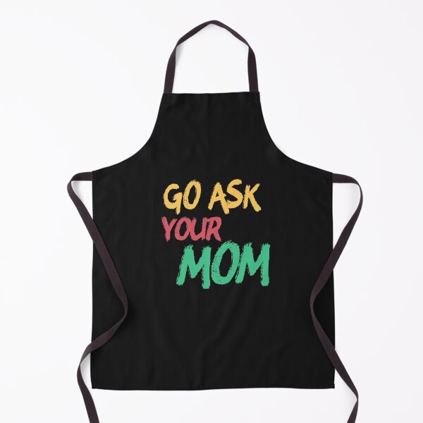 Item preview, Go Ask Your Mom Distressed designed and sold by FunnyDSN.