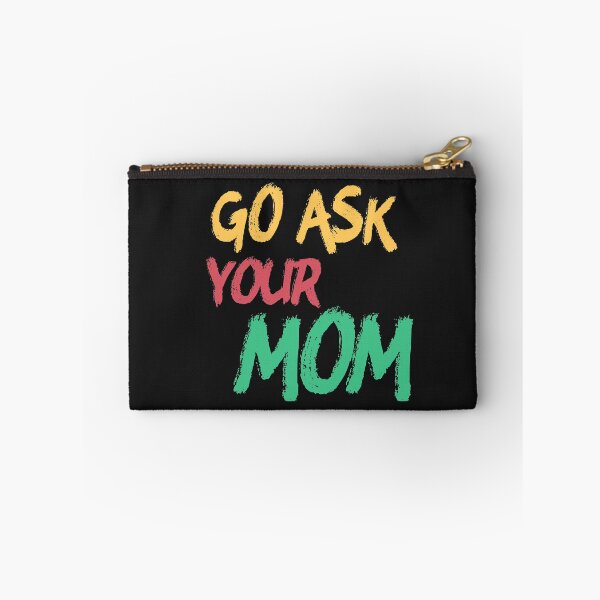 Item preview, Go Ask Your Mom Distressed designed and sold by FunnyDSN.