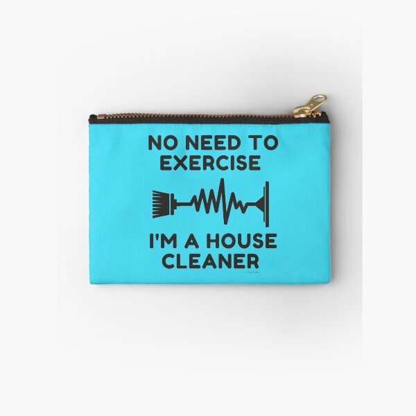 Item preview, No Need To Exercise Funny House Cleaner Workout Humor designed and sold by SavvyCleaner.