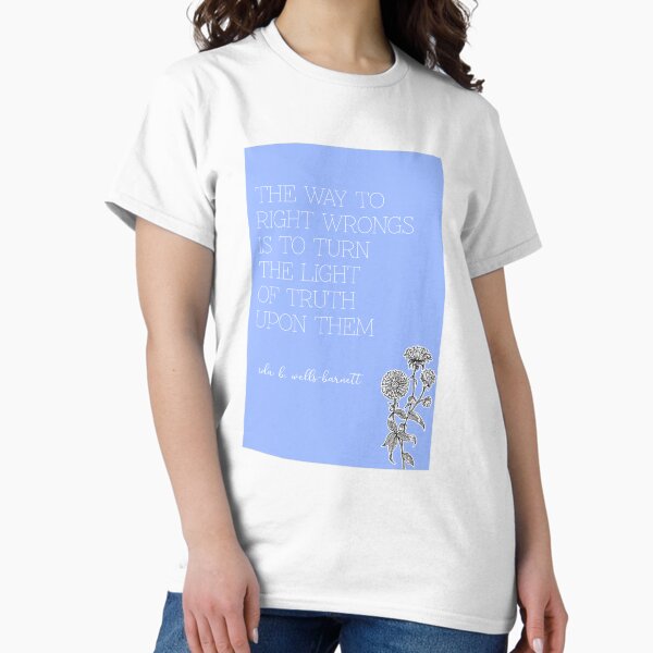 Vista previa del artículo con la obra «Cita de Ida B. Wells-Barnett: "El camino para corregir los errores es hacerles ver la luz de la verdad"», diseñado y vendido por hawkeyestate.
