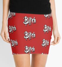 B-I-T-C-H Mini Skirt