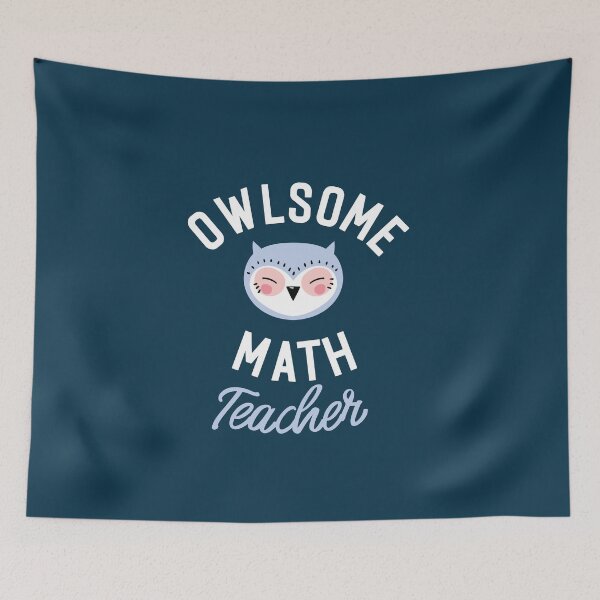 Artikelvorschau, Owlsome Math Teacher Pun - Funny Gift Idea entworfen und verkauft von betternotes.