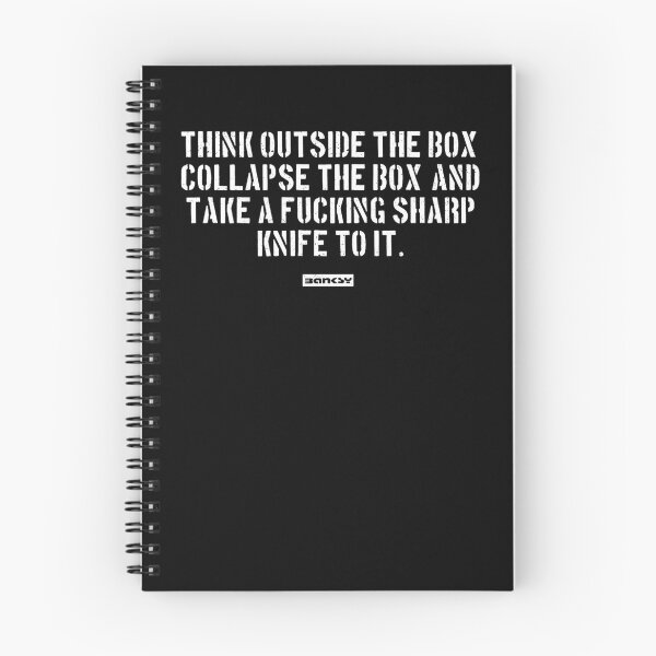Item preview, Banksy Quote: Think outside the box, collapse the box, and take a fucking sharp knife to it. designed and sold by WE-ARE-BANKSY.