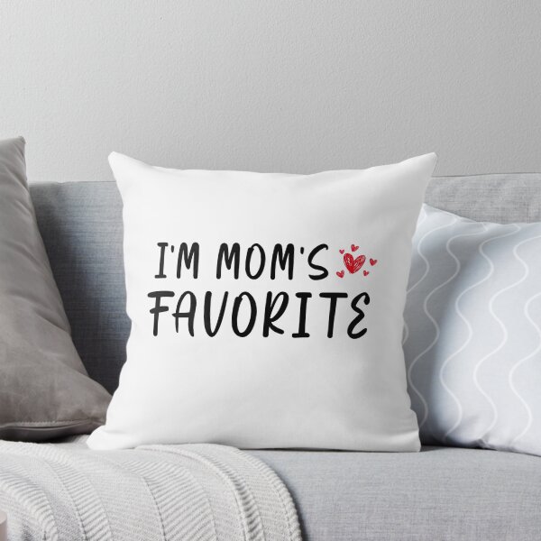 Item preview, I'm Mom's Favorite designed and sold by damone7.