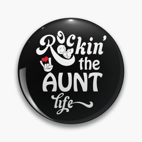 Item preview, Rockin' the Aunt Life - Gift for New Auntie designed and sold by peaktee.
