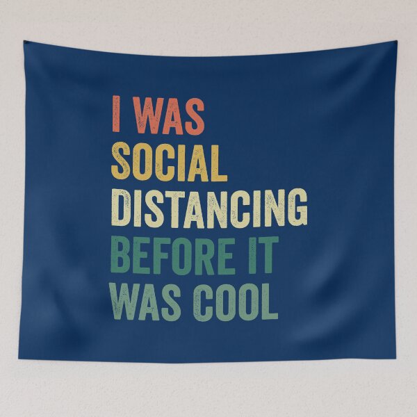 Item preview, I Was Social Distancing Before It Was Cool Vintage designed and sold by timiart.