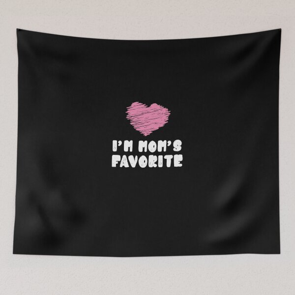 Item preview, I'm Mom's Favorite designed and sold by damone7.