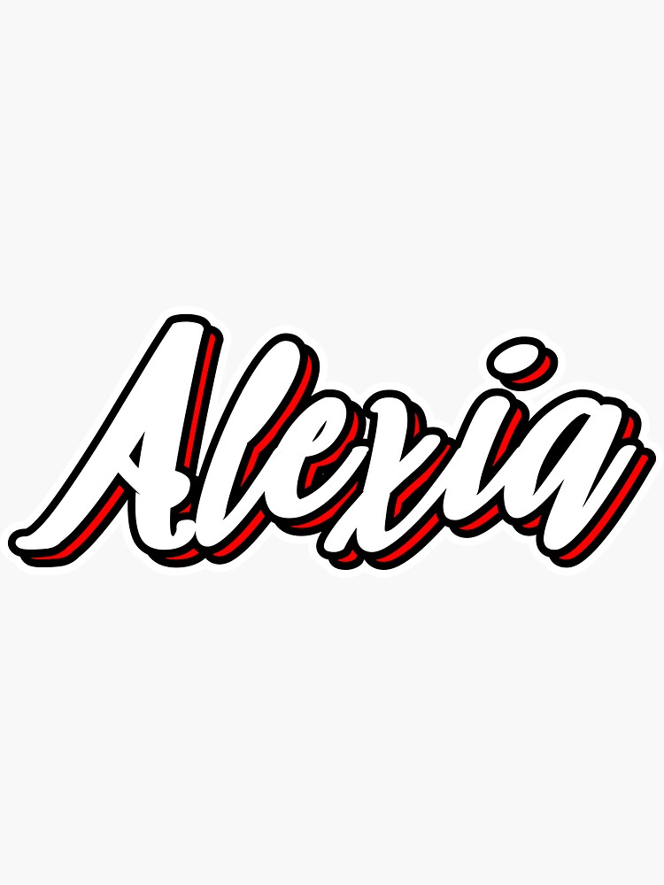 Alexia First Name Hand Lettering Design Sticker For Sale By Sulies Redbubble