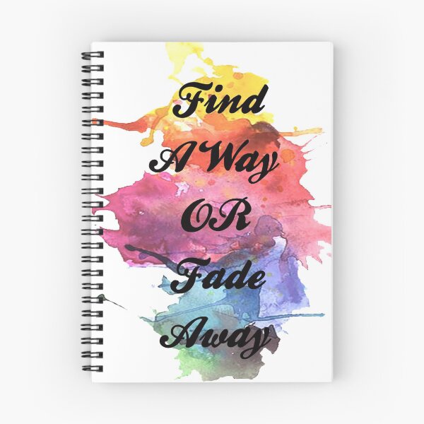 Item preview, find a way or fade away designed and sold by oussimakh.