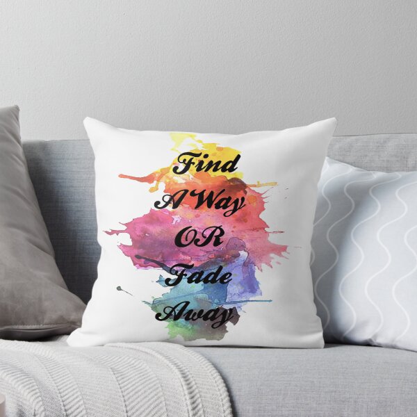 Item preview, find a way or fade away designed and sold by oussimakh.