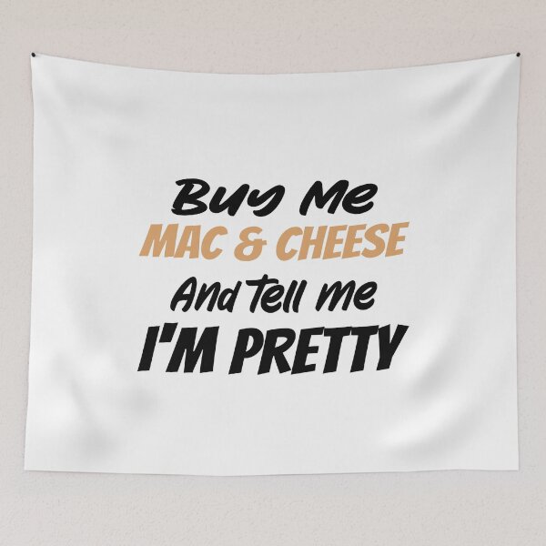 Item preview,  MAC AND CHEESE : Buy me Mac and Cheese designed and sold by AndreasMei.