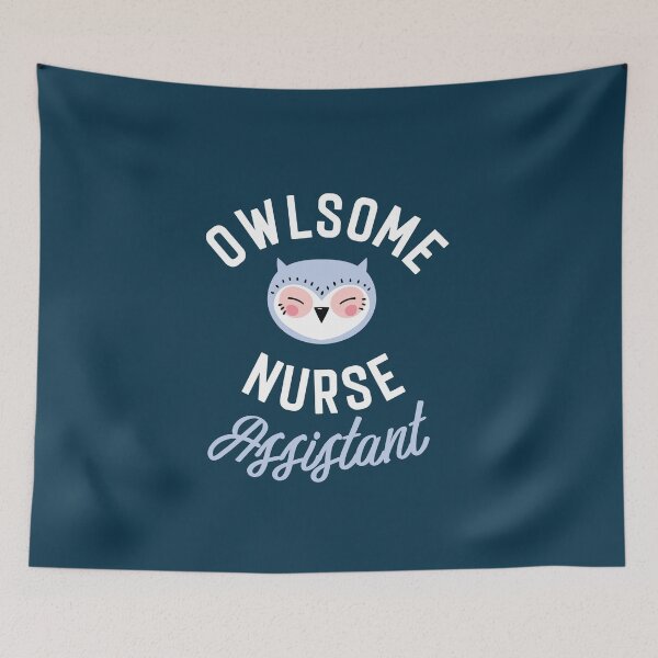 Item preview, Owlsome Nurse Assistant Pun - Funny Gift Idea designed and sold by betternotes.