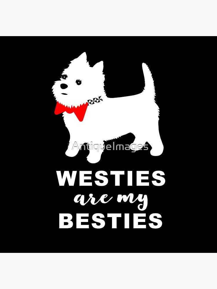 Besties Magazine Westie Dogs Bestie Westie Westie Dad Dog Owner
