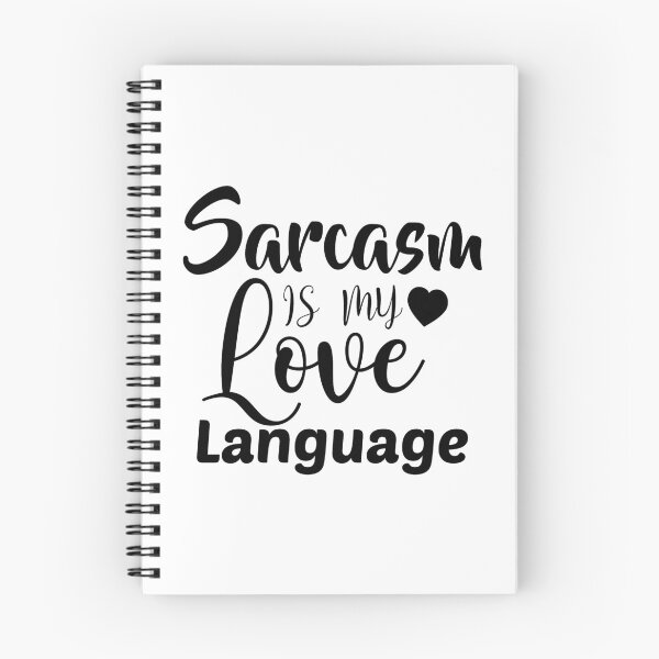 Item preview, Sarcasm is My Love Language, Funny Quote designed and sold by SuperFashion.