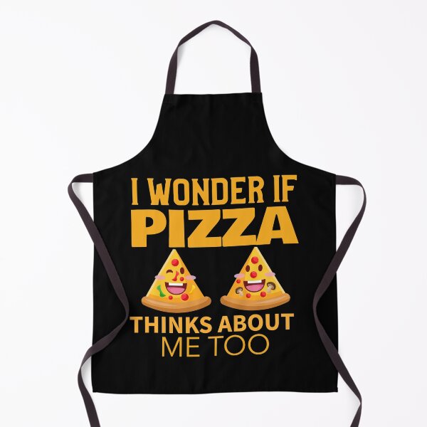 Item preview, Funny Pizza Joke - I Wonder If Pizza Think About Me Too designed and sold by jacks-tees.