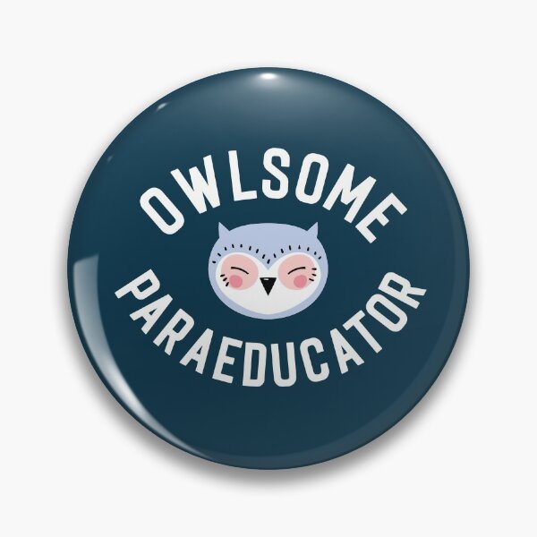 Item preview, Owlsome Paraeducator Pun - Funny Gift Idea designed and sold by betternotes.