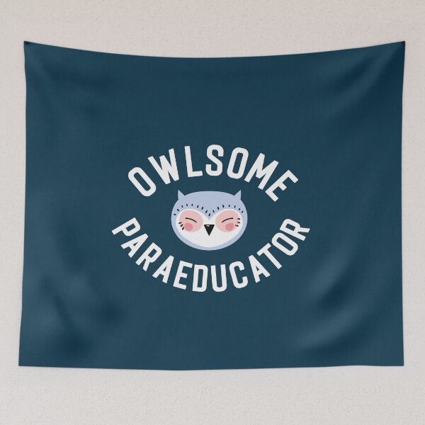 Item preview, Owlsome Paraeducator Pun - Funny Gift Idea designed and sold by betternotes.