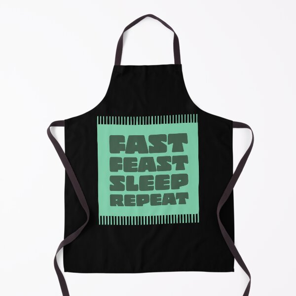 Item preview, Fast Feast Sleep Repeat designed and sold by stevenwoodcock.