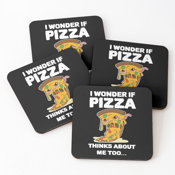 Item preview, Funny Pizza Joke - I Wonder If Pizza Think About Me Too designed and sold by jacks-tees.