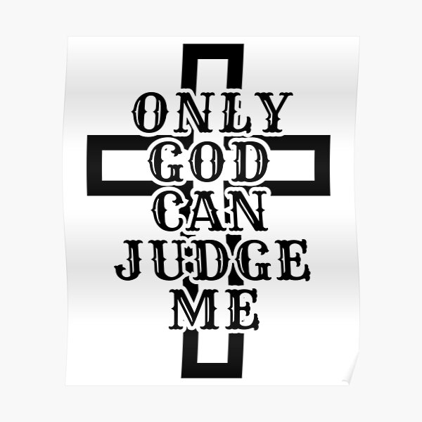 2pac only god can judge me lyrics