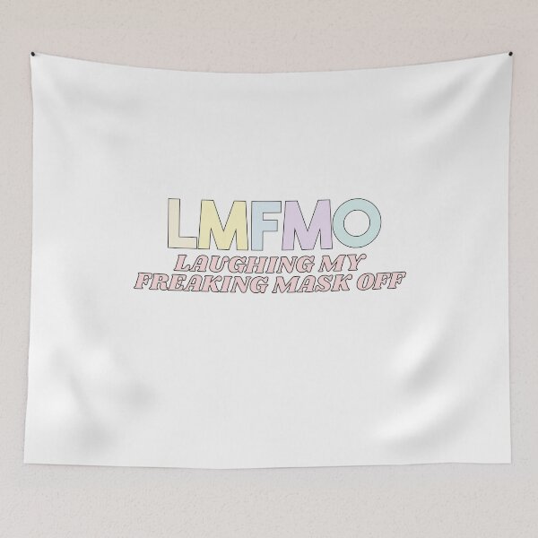 Item preview,  LMFMO Laughing my freaking mask off Funny Slogan Gift designed and sold by faithinkindness.