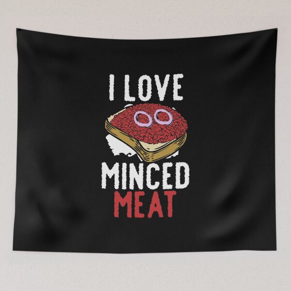 Item preview, I Love Minced Meat Meat Minced Meat Butcher designed and sold by DoSt-997.