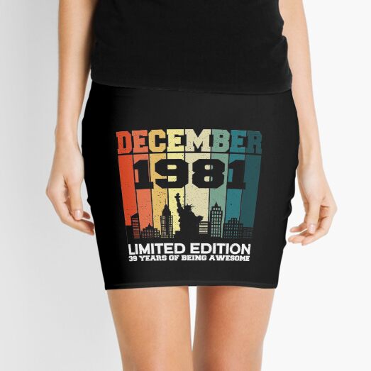 Birthday December 1981 - 39th Years Old Of Being Awesome - Best Gifts Vintage For men - Present Eighty Limited Edition Mini Skirt