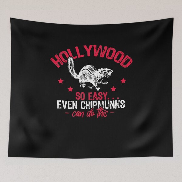 Item preview, Hollywood So Easy Even Chipmunks Can Do This Funny designed and sold by DoSt-997.