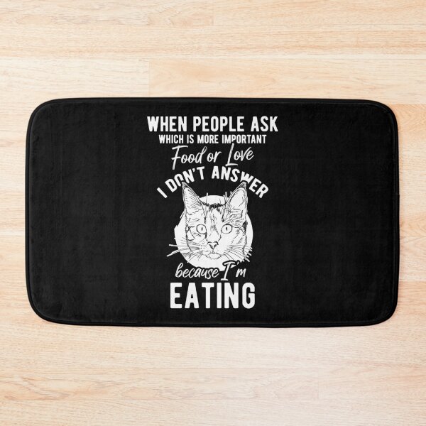 Item preview, When People Ask Which Is More Important Cat designed and sold by DoSt-997.