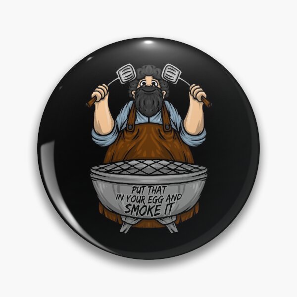 Item preview, Put That In Your Egg And Smoke It Koch Grill Food designed and sold by DoSt-997.