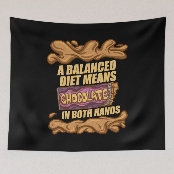 Item preview, A Balanced Diet Means Chocolate In Both Hands designed and sold by DoSt-997.