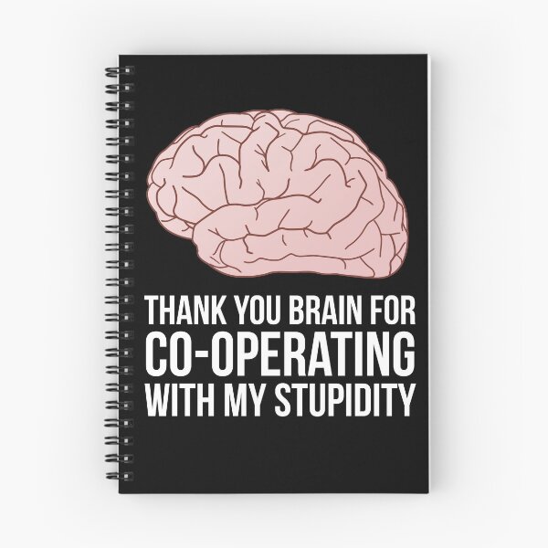 Item preview, Thank you brain for co-operating with my stupidity designed and sold by OkGuys.