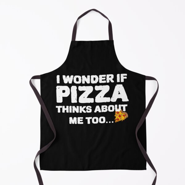 Item preview, I Wonder If Pizza Thinks About Me Too - Funny Pizza Joke designed and sold by jacks-tees.