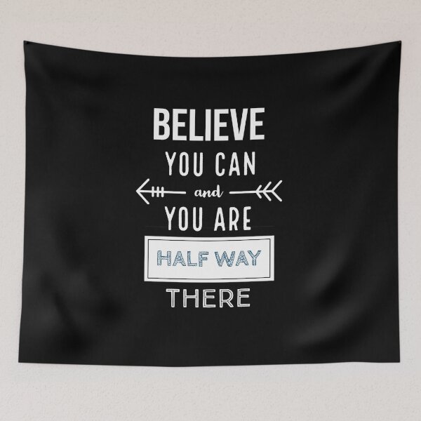 Item preview, Believe  you can and you are half way there designed and sold by NeverGetsOld.