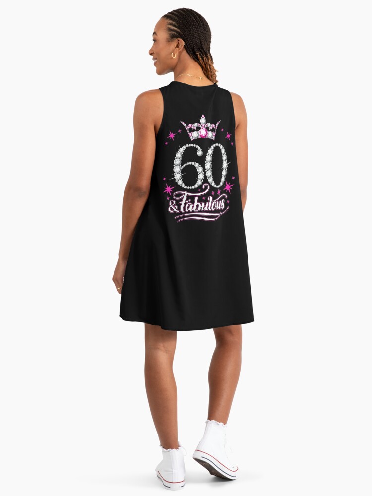 60th Birthday. 60 and Fabulous ladies, women's" A-Line Dress for Sale by  iclipart | Redbubble