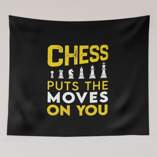 Item preview, Chess Puts The Moves On You - Funny Chess Player Humor Chess Pieces designed and sold by bonmotto.