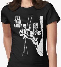 I'll Take Mine On The Rocks - Rock Climbing T Shirt Women's Fitted T-Shirt
