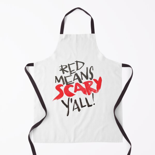 Item preview, Red means scary, y'all! designed and sold by notmanywords.