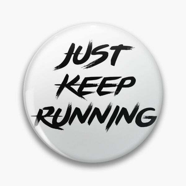 Item preview, Just Keep Running designed and sold by Running-Icon.