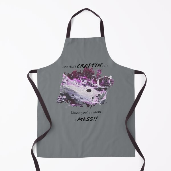 Item preview, You ain't craftin....Unless you're making a mess! designed and sold by Jennykies.