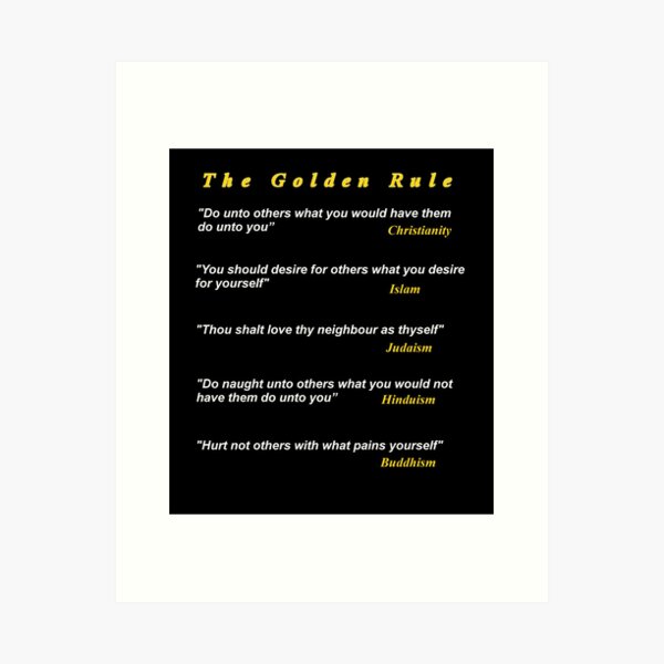 The Golden Rule - Christianity, Islam, Judaism, Hinduism, Buddhism Art Print