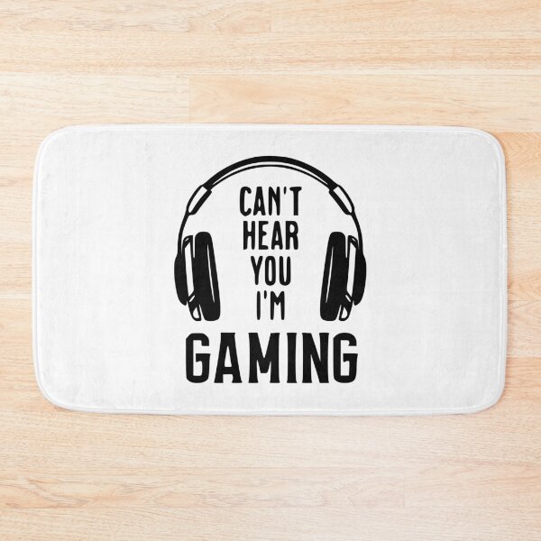 Item preview, Can't Hear You I'm Gaming designed and sold by asmmdesign.
