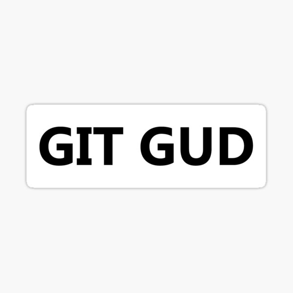 Vista previa del artículo con la obra «GIT GUD Gamer», diseñado y vendido por jellyfsh-ots.